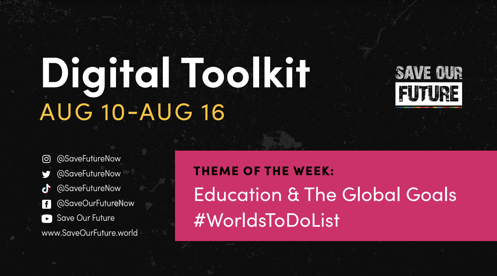 Read more about the article Save Our Future campaign Digital Toolkit (August 10-16)